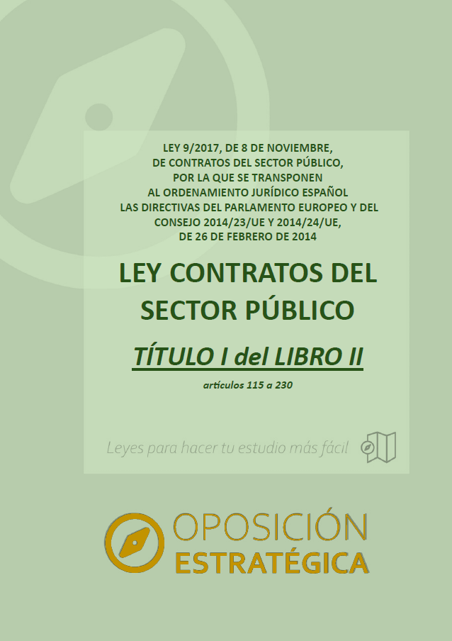 TÍTULO I del LIBRO SEGUNDO de la Ley de Contratos del Sector Público con subrayados y anotaciones para oposiciones (artículos 115 a 230): imagen 1