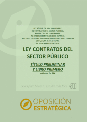 TÍTULO PRELIMINAR Y LIBRO PRIMERO Ley de Contratos del Sector Público con subrayados y anotaciones para oposiciones (artículos 1 a 114)