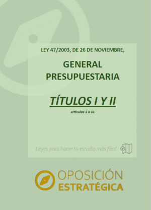 Títulos I y II de la Ley General Presupuestaria con subrayados y anotaciones para oposiciones