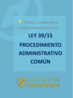 Trucos, esquemas y reglas mnemotécnicas de la Ley 39/2015
